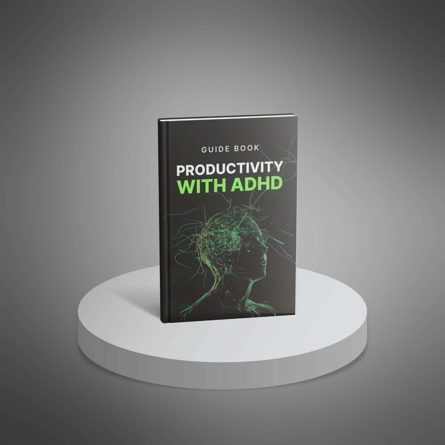ADHD Productivity Guide - Work With Your Brain