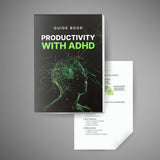 ADHD Productivity Guide - Work With Your Brain