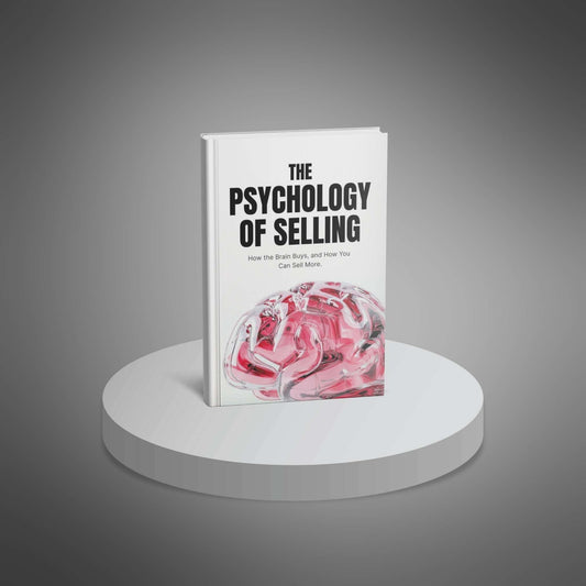 Psychology of Selling: Close More Deals Naturally